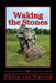 Waking the Stones by Philip Van Wulven