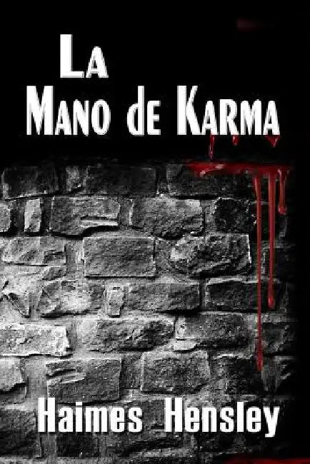 La Mano de Karma by Hensley, Haimes