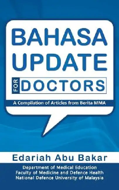 Bahasa Update for Doctors: A Compilation of Articles from Berita Mma by Edariah Abu Bakar
