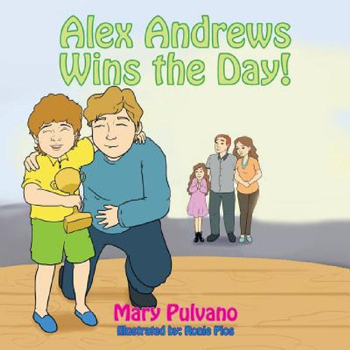 Alex Andrews - Wins the Day! by Mary Pulvano