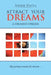 Attract Your Dreams by Amber Dayva