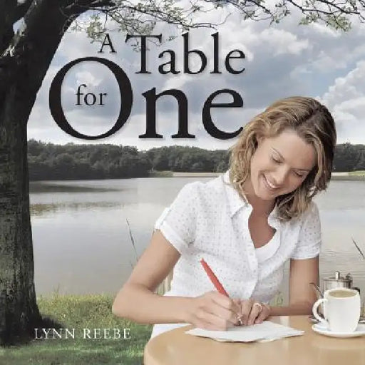 A Table for One by Lynn Reebe