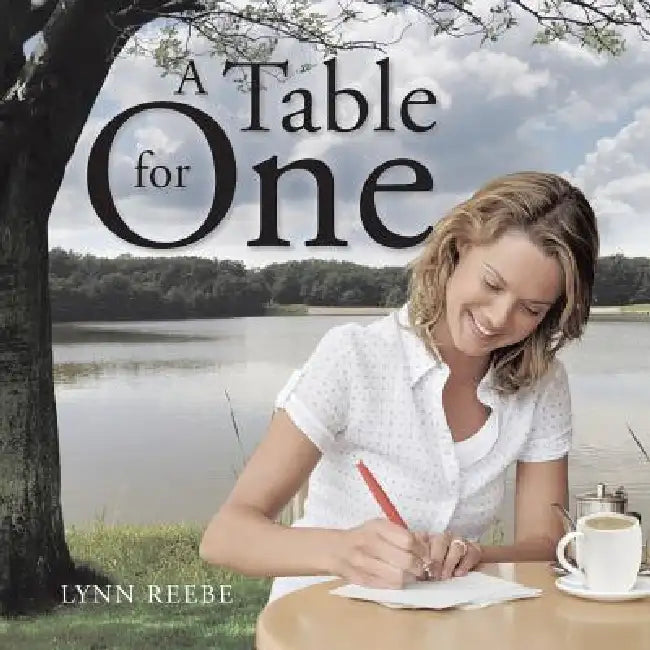 A Table for One by Lynn Reebe
