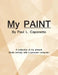 My Paint by Paul L. Caponetto