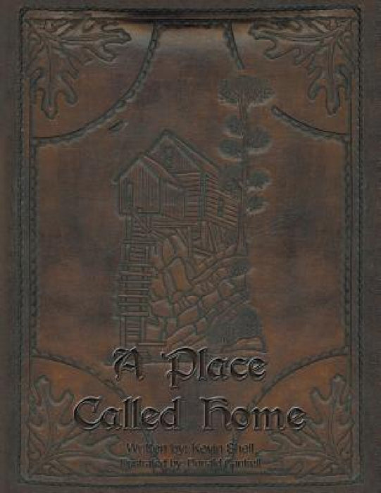 A Place Called Home by Kevin Shell