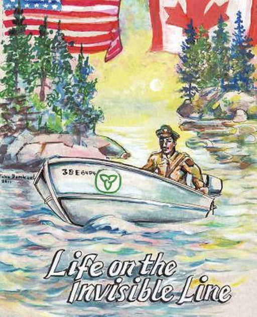 Life on the Invisible Line by Bouchard, John