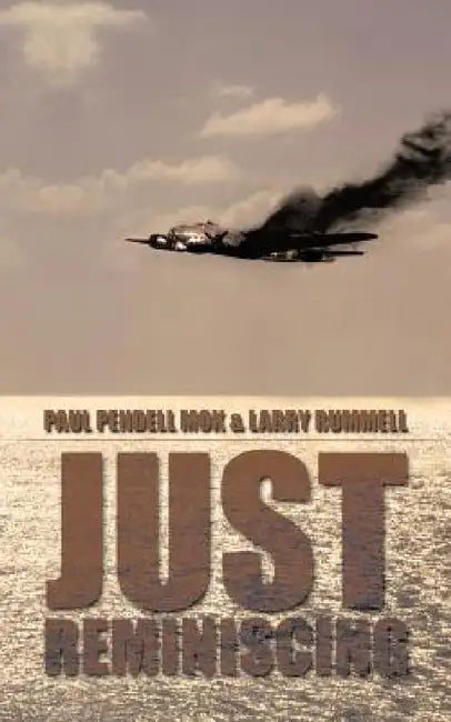 Just Reminiscing by Paul Pendell Mok, Larry Rummell