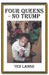 Four Queens - No Trump by Ted Lange