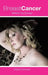 Breast Cancer: Behind the Scenes by Dana Conway