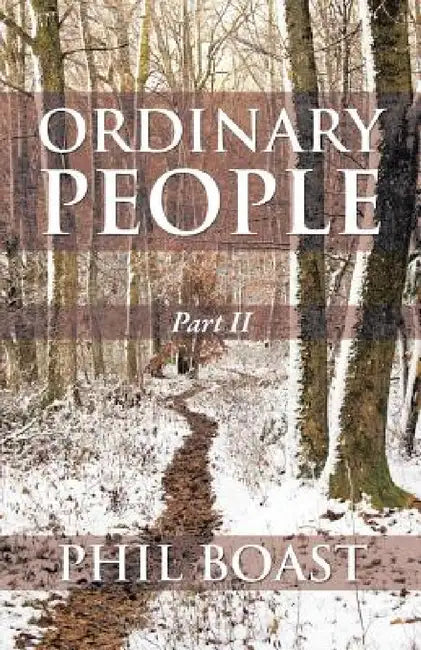 Ordinary People: Part II by Phil Boast
