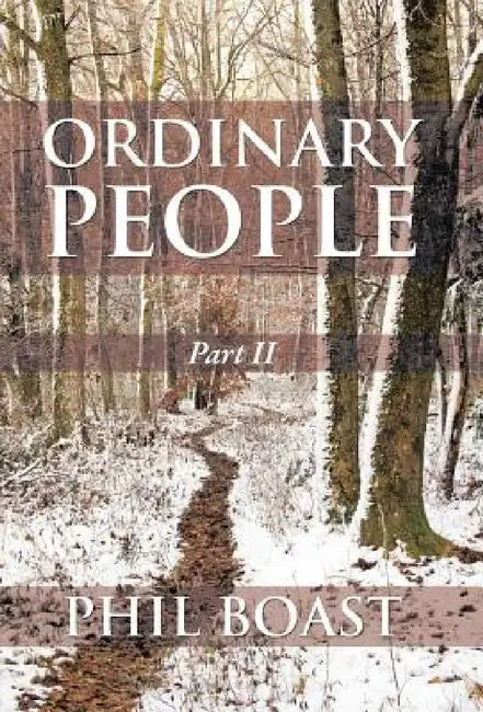 Ordinary People: Part II by Phil Boast