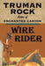 Wire Rider by Truman Rock