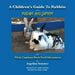 A Children's Guide for Rabbits with Radar and Jupiter and Their Capilano Back Yard Adventures by Angelina Sommer