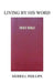Living by His Word by Merrill Phillips