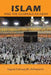 Islam: And the Glorious Ka'abah by Syed Farouq M. Al-Huseini