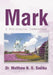 Mark: A Pentecostal Commentary by Matthew N. O. Sadiku