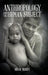 Anthropology and the Human Subject by Brian (University of London) Morris