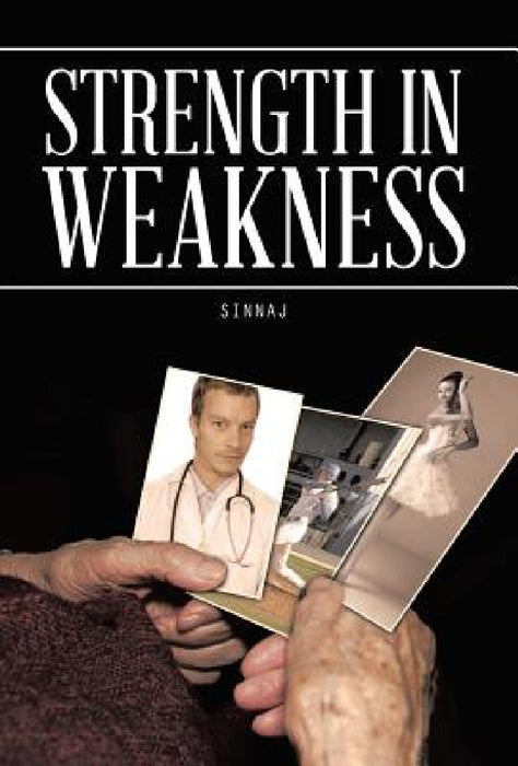 Strength in Weakness by Sinnaj