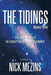 The Tidings: Further Extracts from the Book of Tidings of the Almighty and His Spirits to Humanity by Nick Mezins
