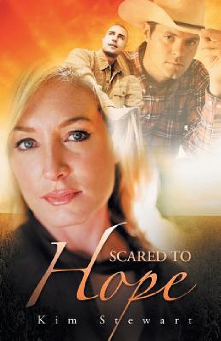 Scared to Hope by Kim Stewart