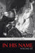 In His Name: Volume III by E. Christopher Reyes