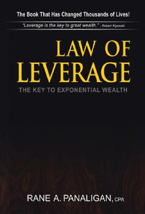 Law of Leverage: The Key to Exponential Wealth by Cpa Rane a. Panaligan