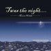 'Twas the Night.... by Marian Walshe