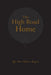 The High Road Home by Ellen Wallace Douglas