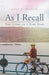 As I Recall: The Story of a Bike Ride by Joseph N. Manfredo