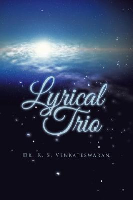 Lyrical Trio by K. S. Venkateswaran