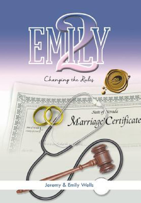 Emily 2: Changing the Rules by Jeremy &. Emily Wells