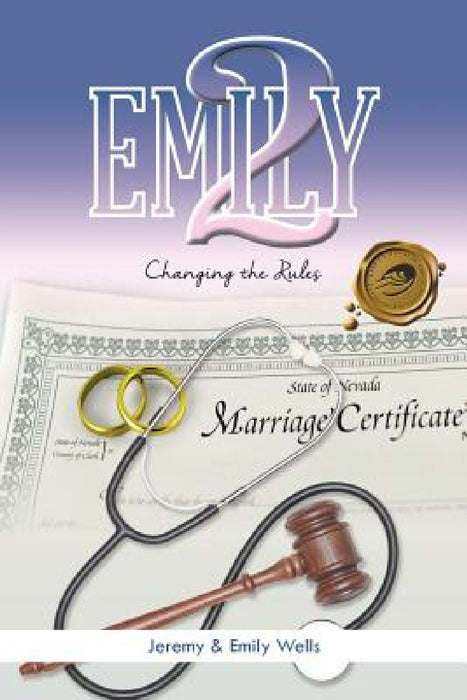 Emily 2: Changing the Rules by Jeremy &. Emily Wells