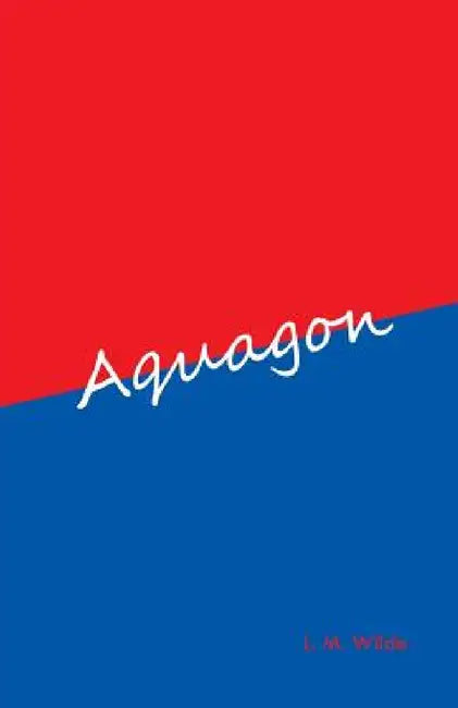 Aquagon by L. M. Wilde