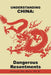 Understanding China: Dangerous Resentments by Ph. D. George Du Bois