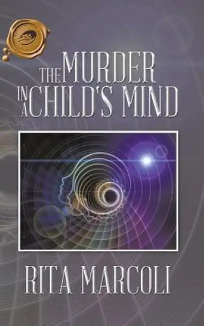 The Murder in a Child's Mind by Rita Marcoli