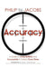 Accuracy: A Guide to Living Skillfully and Successfully in Today's Crazy Times by Philip Sharp Skills Jacobs