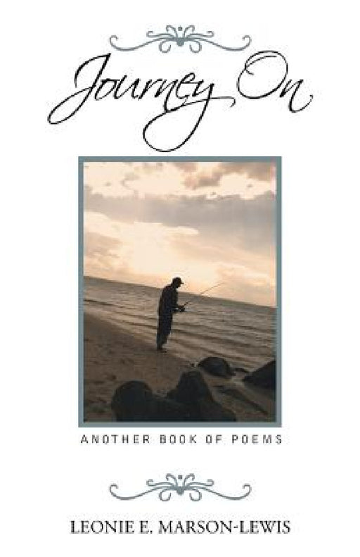 Journey On: Another Book of Poems by Leonie E. Marson-Lewis