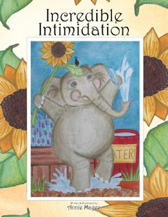 Incredible Intimidation by Annie Magee