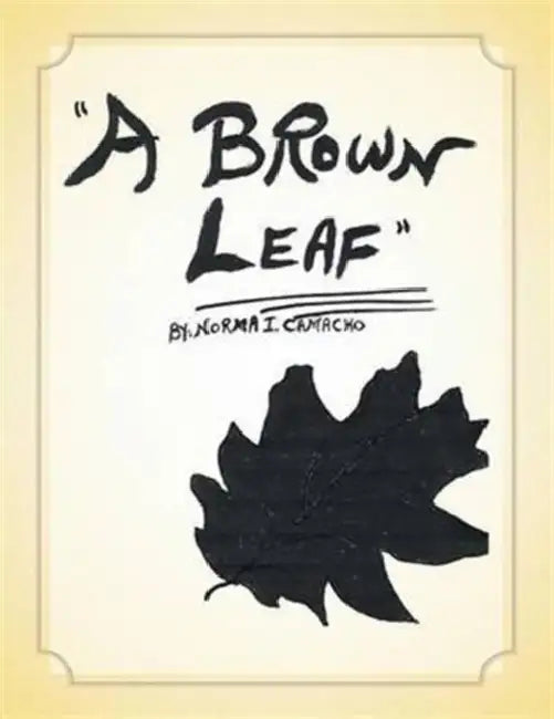 A Brown Leaf by Norma I. Camacho