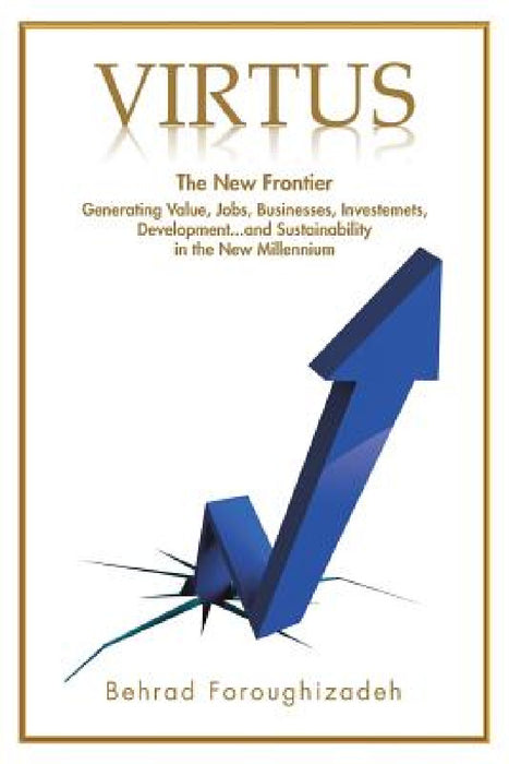 Virtus: The Next Frontier by Behrad Foroughizadeh