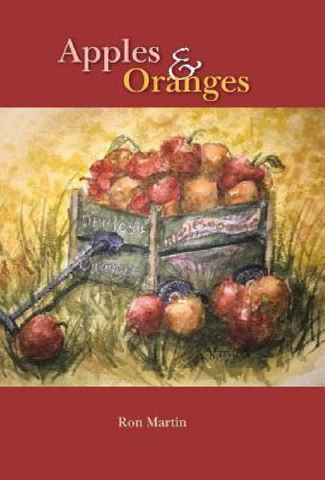 Apples And Oranges by Ron Martin