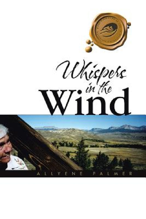 Whispers in the Wind by Allyene Palmer