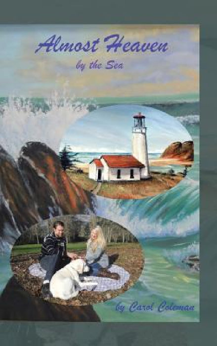 Almost Heaven: By the Sea by Carol Coleman