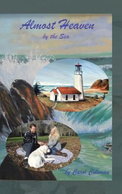 Almost Heaven: By the Sea by Carol Coleman