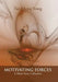 Motivating Forces: A Short Story Collection by Tan Kheng Yeang