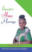 Imperfect Happy Marriage: A Positive Outlook on Marriage in the 21st Century by Christina Chitenderu Mthombeni