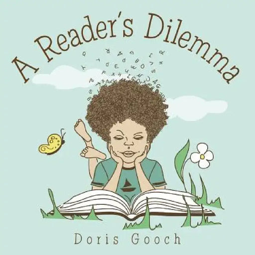 A Reader's Dilemma by Doris Gooch