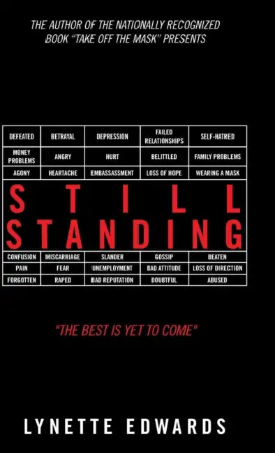 Still Standing: "The Best Is yet to Come" by Lynette Edwards