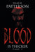 Blood Is Thicker by Silas H. Patterson