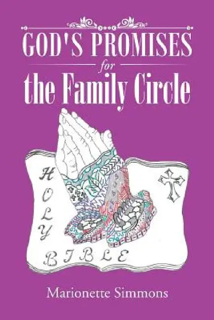 God's Promises for the Family Circle by Marionette Simmons